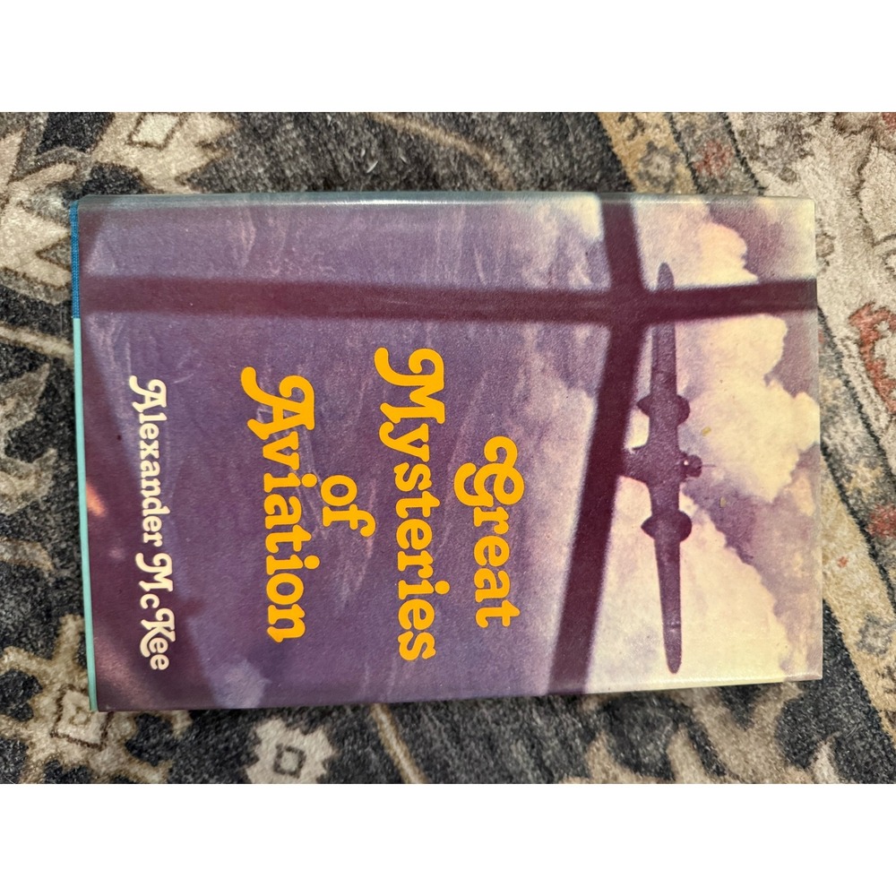 Great Mysteries of Aviation Alexander McKee Hardcover 1982 1st US Edition Book